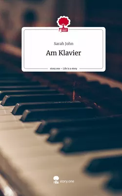 Am Klavier. Life is a Story - story.one