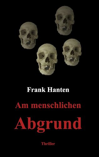 Am menschlichen Abgrund