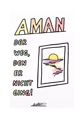 Aman - Der Weg, den er nicht ging.