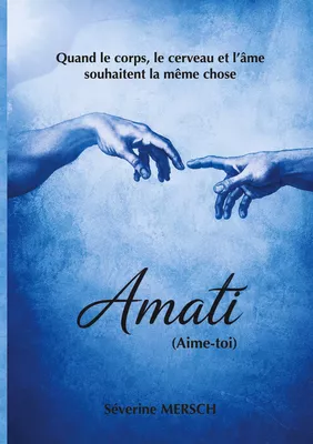 Amati (Aime-toi)