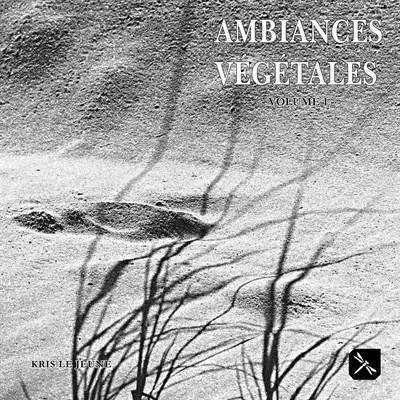 Ambiances Végétales - Volume 1 -