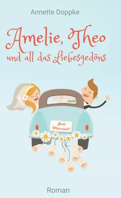 Amelie, Theo und all das Liebesgedöns