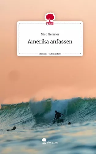 Amerika anfassen. Life is a Story - story.one