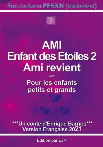 Ami enfant des étoiles 2 - Ami revient
