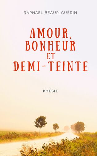Amour, bonheur et demi-teinte