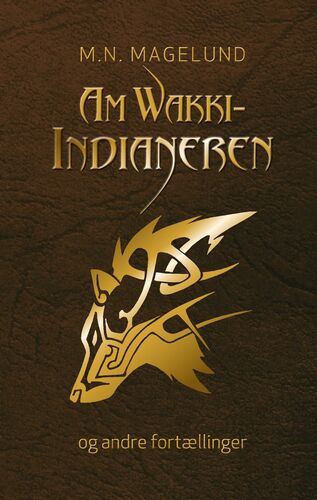 AmWakki-Indianeren og andre fortællinger