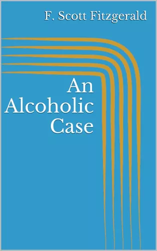 An Alcoholic Case
