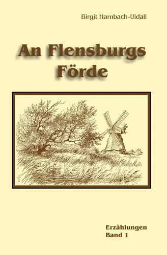 An Flensburgs Förde Band 1