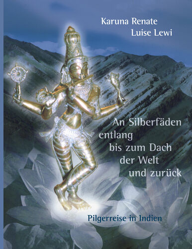An Silberfäden entlang bis zum Dach der Welt und zurück