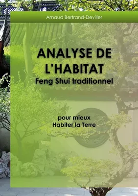 Analyse de l'Habitat Feng Shui traditionnel