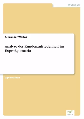 Analyse der Kundenzufriedenheit im Expreßgutmarkt