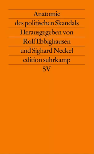 Anatomie des politischen Skandals