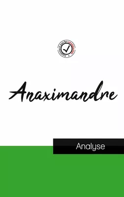 Anaximandre (étude et analyse complète de sa pensée)
