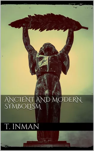 Ancient and Modern Symbolism