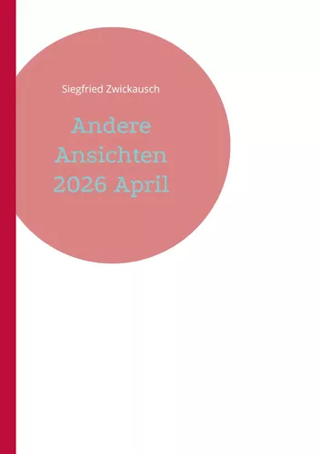Andere Ansichten 2026 April