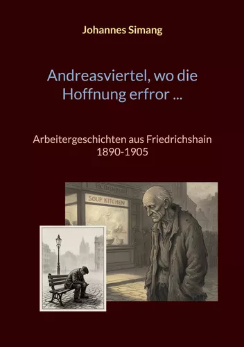Andreasviertel, wo die Hoffnung erfror