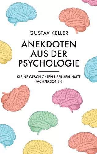 Anekdoten aus der Psychologie