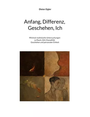 Anfang, Differenz, Geschehen, Ich