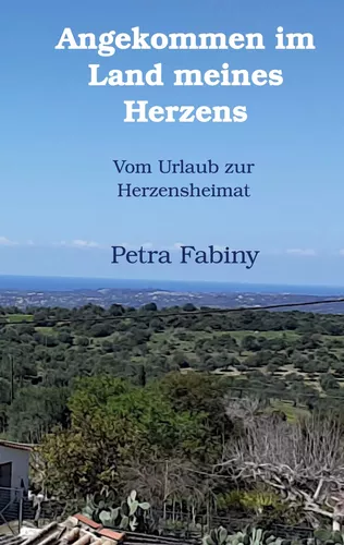 Angekommen im Land meines Herzens