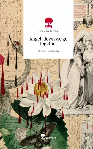 Angel, down we go together. Life is a Story - story.one