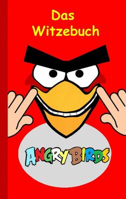 Angry Birds - Das Witzebuch