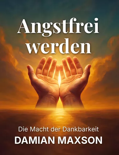 Angstfrei werden
