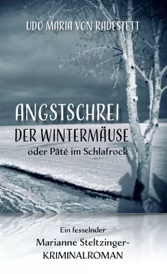 Angstschrei der Wintermäuse oder Pâté im Schlafrock