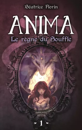Anima : le règne du Souffle