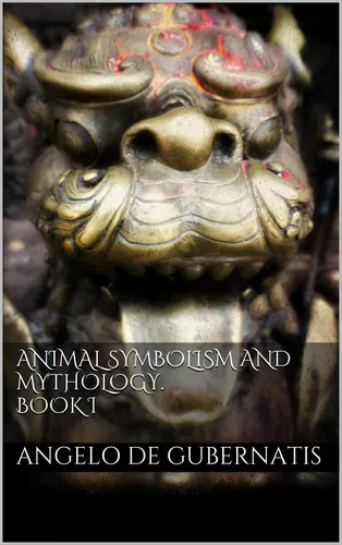 Animal symbolism and mythology. Book I