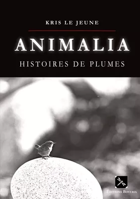 Animalia Histoires de plumes