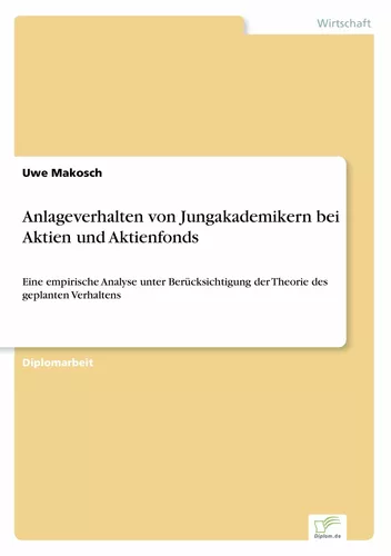 Anlageverhalten von Jungakademikern bei Aktien und Aktienfonds