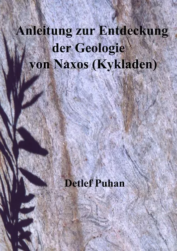 Anleitung zur Entdeckung der Geologie von Naxos (Kykladen)