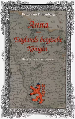 Anna - Englands bergische Königin