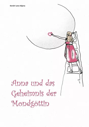 Anna und das Geheimnis der Mondgöttin