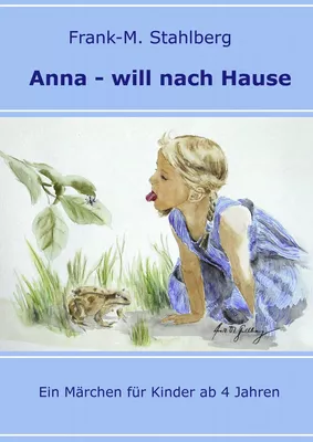 Anna - will nach Hause