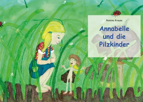 Annabelle und die Pilzkinder