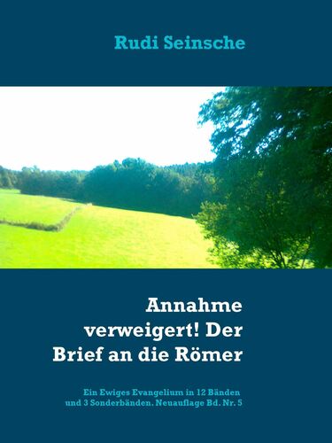 Annahme verweigert! Der Brief an die Römer