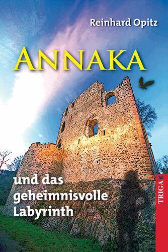 Annaka ... und das geheimnisvolle Labyrinth