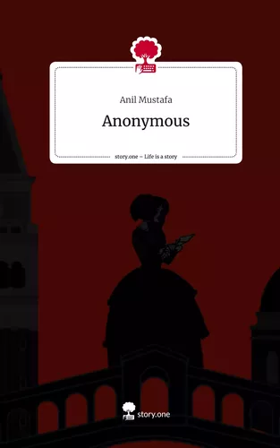 Anonymous. Life is a Story - story.one