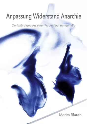 Anpassung Widerstand Anarchie