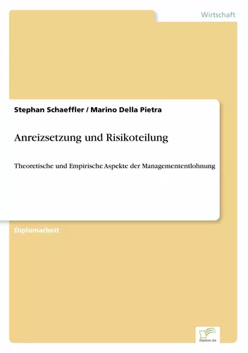 Anreizsetzung und Risikoteilung