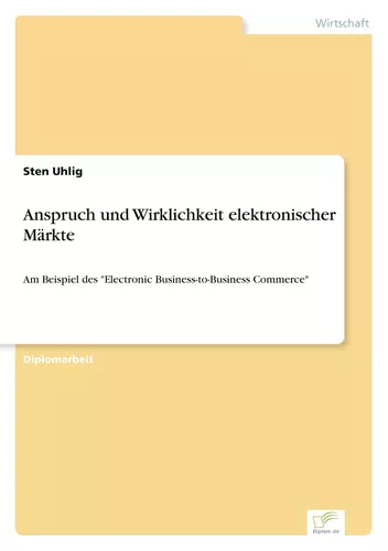 Anspruch und Wirklichkeit elektronischer Märkte