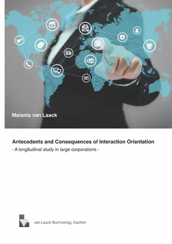 Antecedents and Consequences of Interaction Orientation