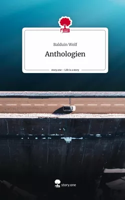 Anthologien. Life is a Story - story.one