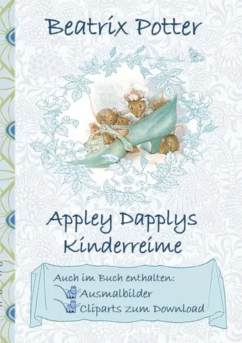 Appley Dapplys Kinderreime (inklusive Ausmalbilder und Cliparts zum Download)