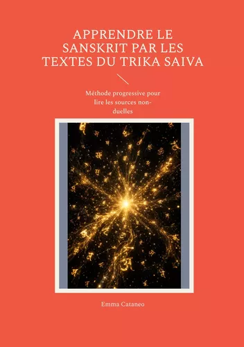 Apprendre le Sanskrit par les textes du Trika Saiva