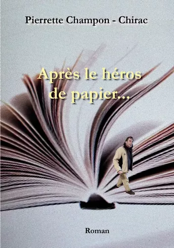 Après le héros de papier...