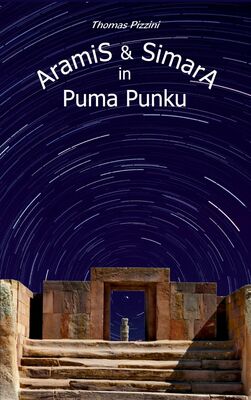 Aramis und Simara in Puma Punku