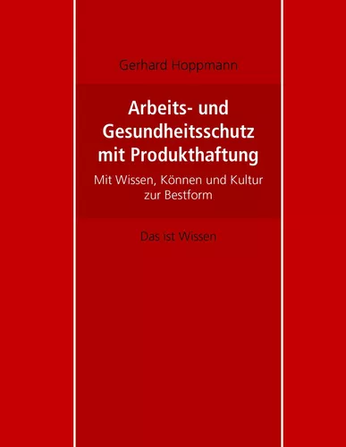 Arbeits- und Gesundheitsschutz mit Produkthaftung