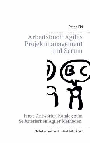 Arbeitsbuch Agiles Projektmanagement und Scrum